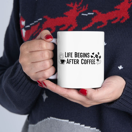 Life Begins After Coffee Mug - Funny Coffee Lover Gift - Ceramic Coffee Cup for Coffee Addicts